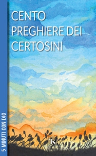 100 preghiere dei certosini - Librerie.coop