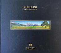 Sibillini. Il parco delle leggende. Ediz. italiana e inglese - Librerie.coop