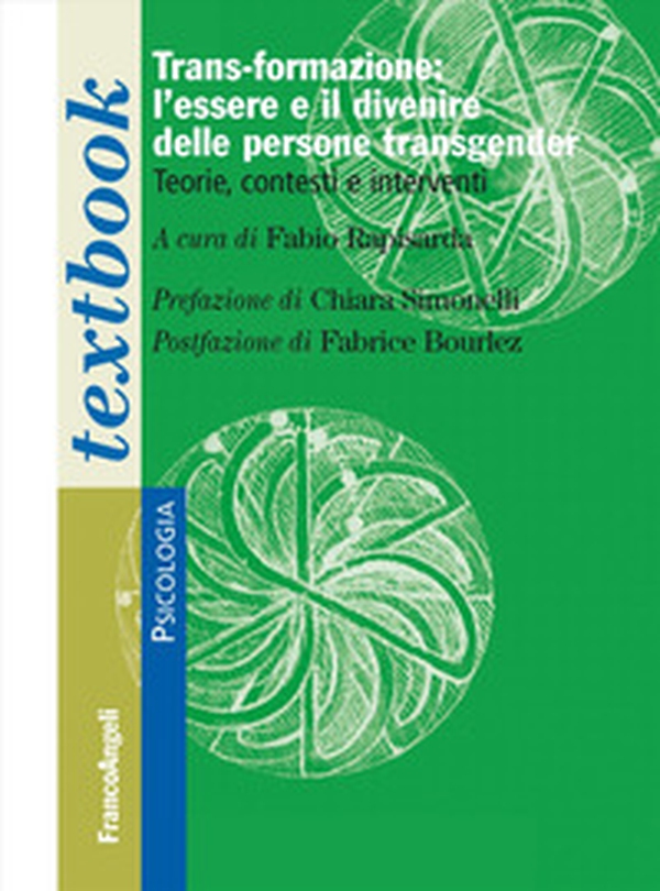 Trans-formazione: L'essere e il divenire delle persone transgender. Teorie, contesti e interventi - Librerie.coop Trans-formazione: L'essere e il divenire delle persone transgender. Teorie, contesti e interventi - Librerie.coop