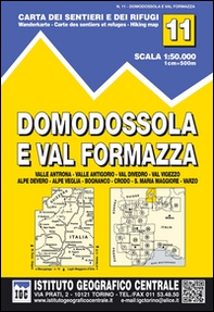 Carta n. 11 Domodossola e Val Formazza 1:50.000. Carta dei sentieri e dei rifugi - Librerie.coop