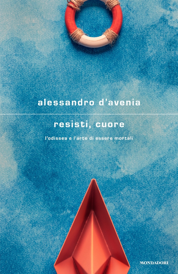 Resisti, cuore. L'Odissea e l'arte di essere mortali - Librerie.coop Resisti, cuore. L'Odissea e l'arte di essere mortali - Librerie.coop