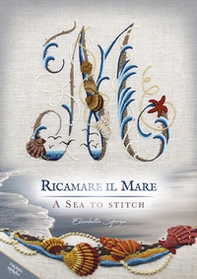 Ricamare il mare-A sea to stitch - Librerie.coop