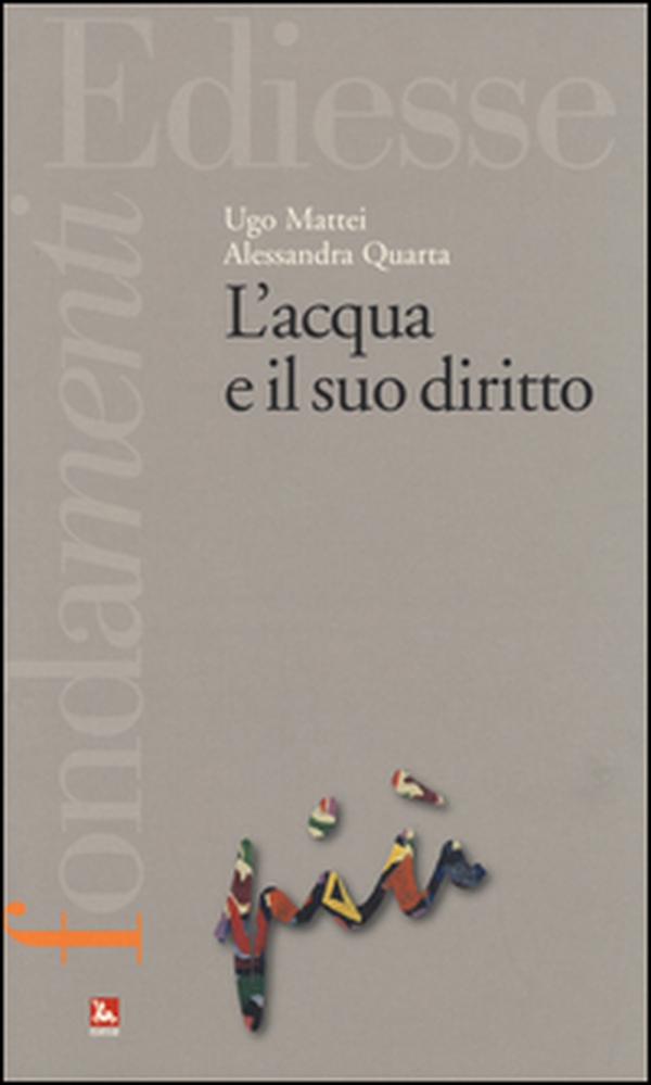 L'acqua e il suo diritto - Librerie.coop L'acqua e il suo diritto - Librerie.coop