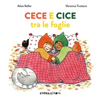 Cece e Cice tra le foglie - Librerie.coop