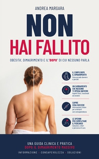 Non hai fallito. Obesità, dimagrimento e il «dopo» che nessuno ti spiega - Librerie.coop
