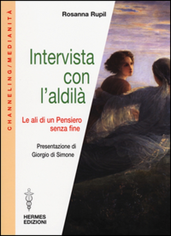 Intervista con l'aldilà. Le ali di un pensiero senza fine - Librerie.coop Intervista con l'aldilà. Le ali di un pensiero senza fine - Librerie.coop