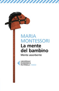 La mente del bambino. Mente assorbente - Librerie.coop