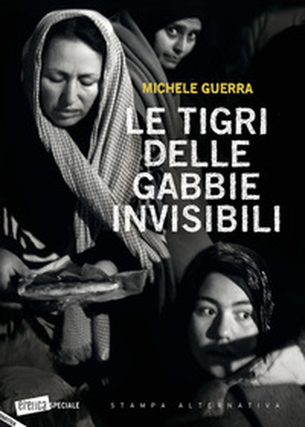 Le tigri delle gabbie invisibili - Librerie.coop Le tigri delle gabbie invisibili - Librerie.coop