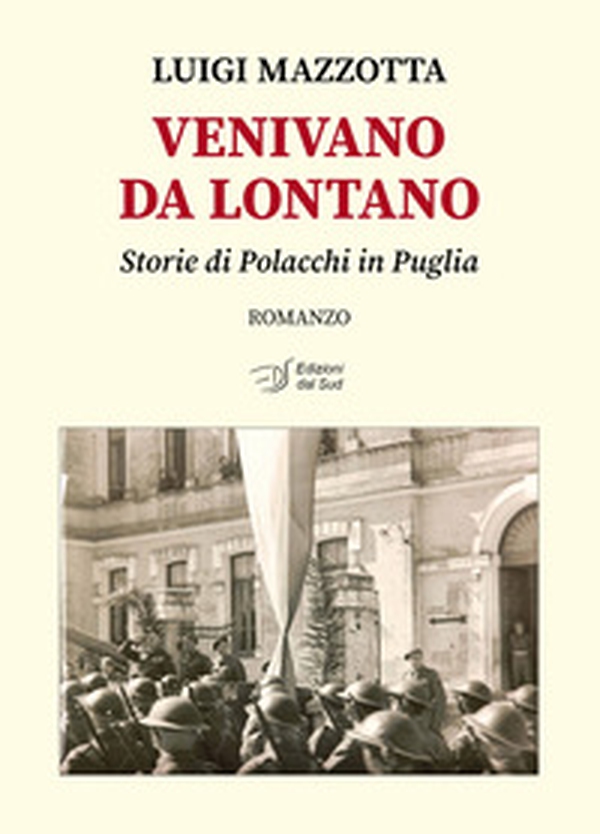 Venivano da lontano. Storie di Polacchi in Puglia - Librerie.coop Venivano da lontano. Storie di Polacchi in Puglia - Librerie.coop
