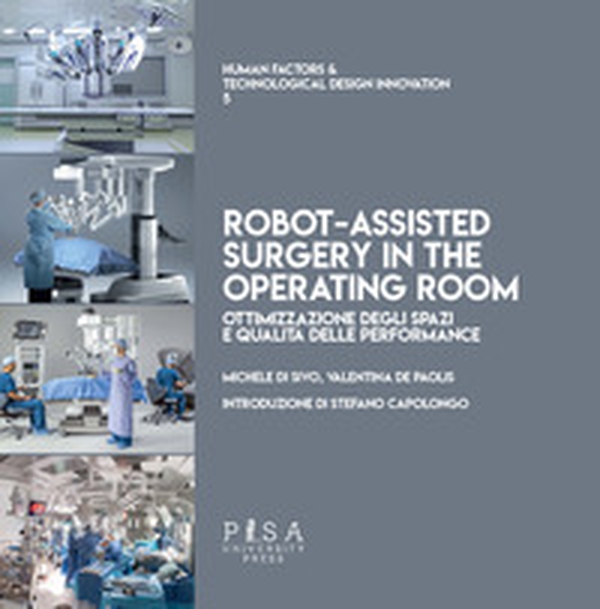 Il progetto del reparto operatorio di chirurgia robotica - Librerie.coop Il progetto del reparto operatorio di chirurgia robotica - Librerie.coop