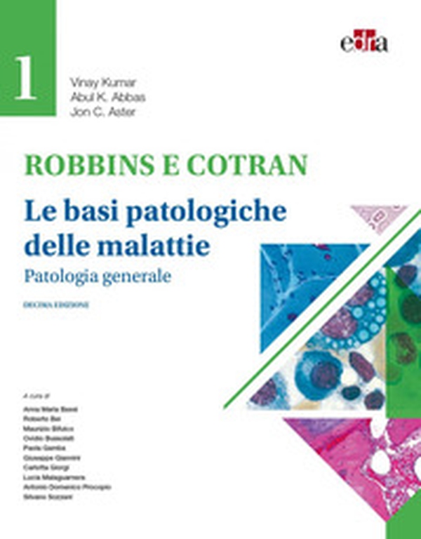 Robbins e Contran. Le basi patologiche delle malattie - Librerie.coop Robbins e Contran. Le basi patologiche delle malattie - Librerie.coop