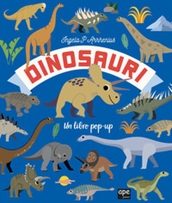 Dinosauri. Un libro pop-up - Librerie.coop Dinosauri. Un libro pop-up - Librerie.coop