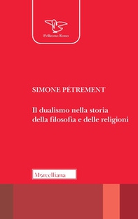 Il dualismo nella storia della filosofia e delle religioni - Librerie.coop