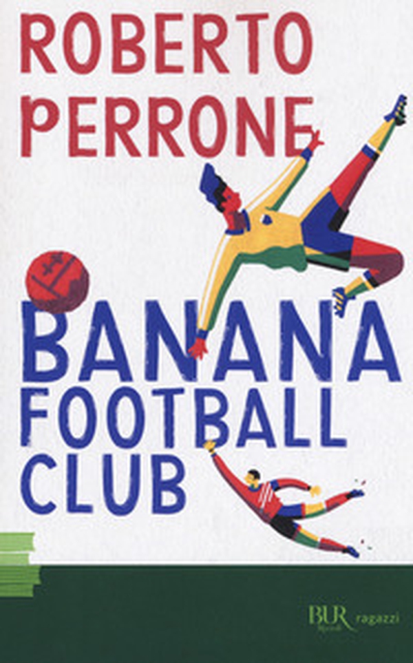 Banana Football Club - Librerie.coop Banana Football Club - Librerie.coop