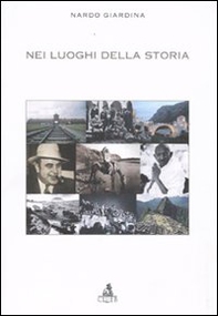 Nei luoghi della storia - Librerie.coop Nei luoghi della storia - Librerie.coop