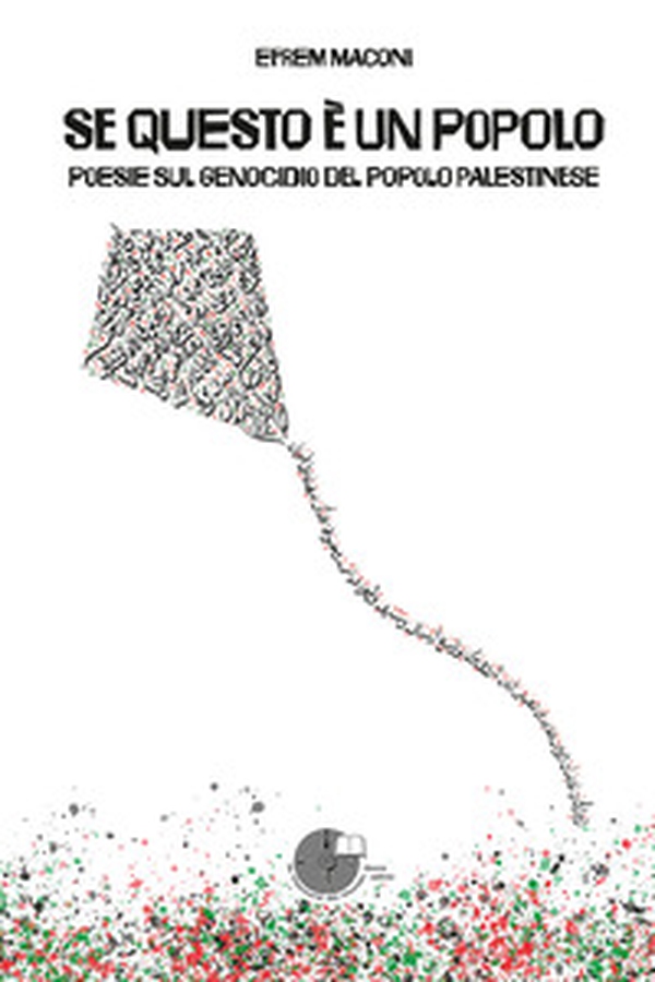 Se questo è un popolo. Poesie sul genocidio del popolo palestinese - Librerie.coop