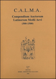  C.A.L.M.A. Compendium auctorum latinorum Medii Aevi - Librerie.coop