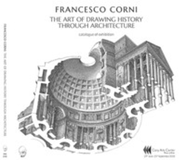 The art of drawing history through architecture - Librerie.coop The art of drawing history through architecture - Librerie.coop