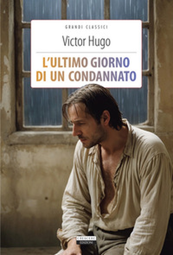 L'ultimo giorno di un condannato - Librerie.coop L'ultimo giorno di un condannato - Librerie.coop