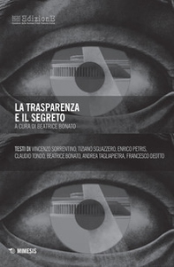La trasparenza e il segreto - Librerie.coop La trasparenza e il segreto - Librerie.coop