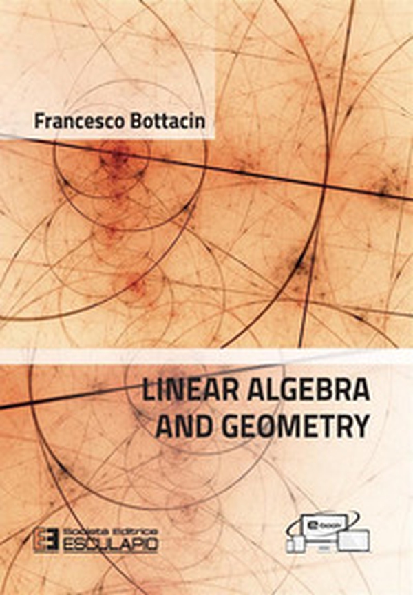 Linear algebra and geometry - Librerie.coop Linear algebra and geometry - Librerie.coop