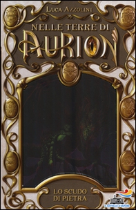 Lo scudo di pietra. Nelle terre di Aurion - Librerie.coop Lo scudo di pietra. Nelle terre di Aurion - Librerie.coop