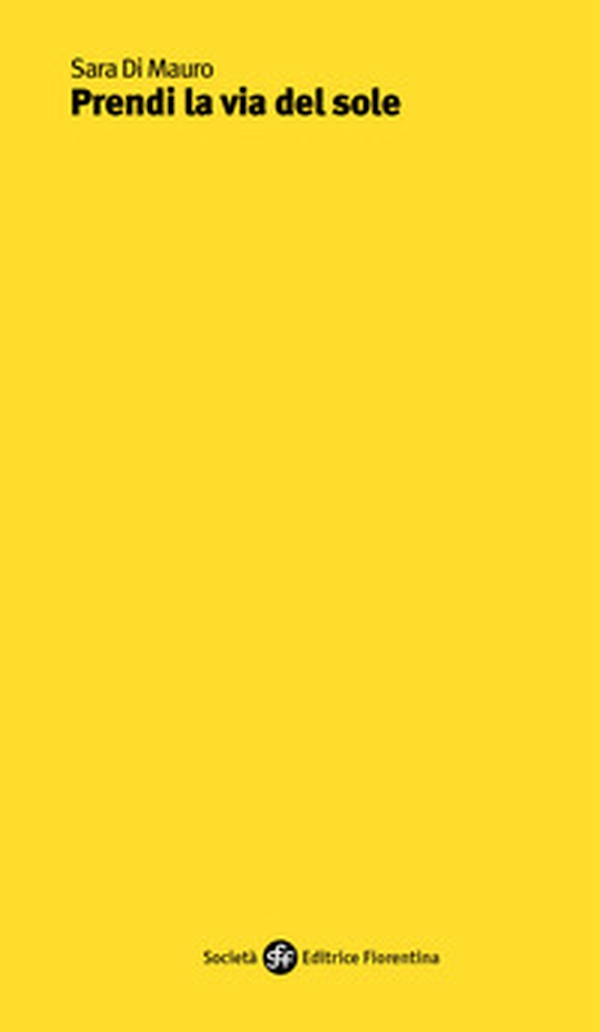 Prendi la via del sole - Librerie.coop