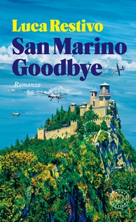 San Marino Goodbye - Librerie.coop