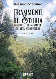 Frammenti di storia. Memorie di scampoli di vita cogornese - Librerie.coop