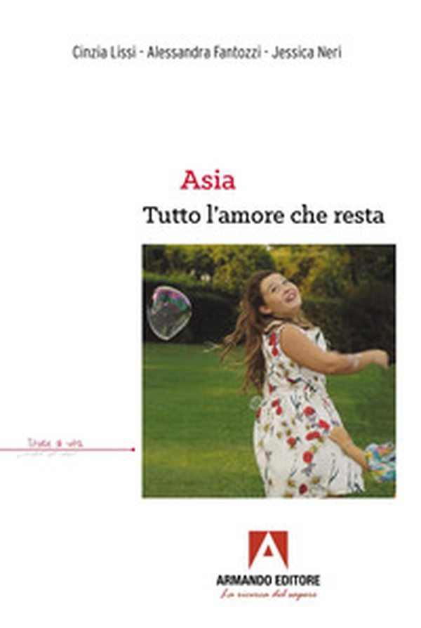 Asia, tutto l'amore che resta - Librerie.coop