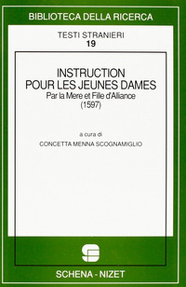 Instruction pour les jeunes dames, par la mère et fille d'alliance (1597) - Librerie.coop Instruction pour les jeunes dames, par la mère et fille d'alliance (1597) - Librerie.coop