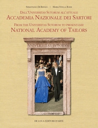 Dall'Universitas Sutorum all'Accademia Nazionale Sartori. Ediz. italiana e inglese - Librerie.coop