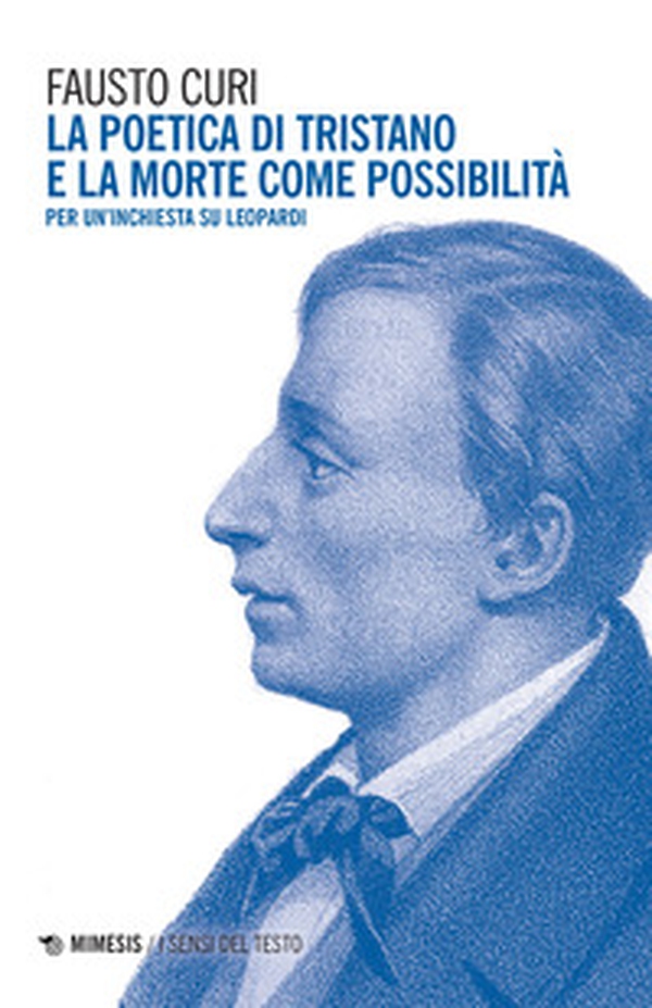 La poetica di Tristano e la morte come possibilità. Per un'inchiesta su Leopardi - Librerie.coop La poetica di Tristano e la morte come possibilità. Per un'inchiesta su Leopardi - Librerie.coop
