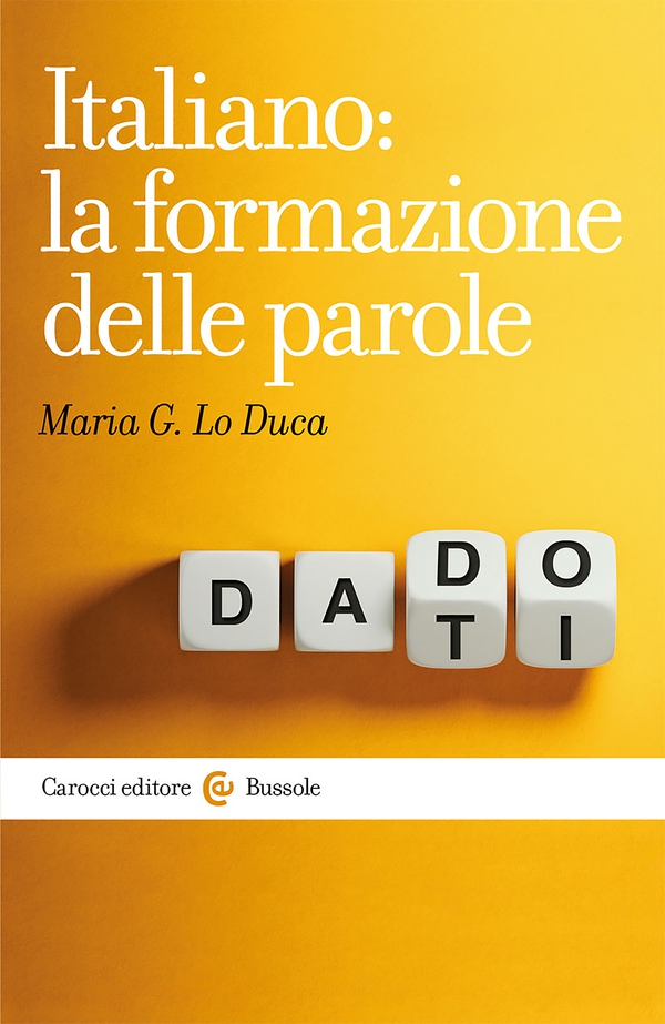 Italiano: la formazione delle parole - Librerie.coop Italiano: la formazione delle parole - Librerie.coop