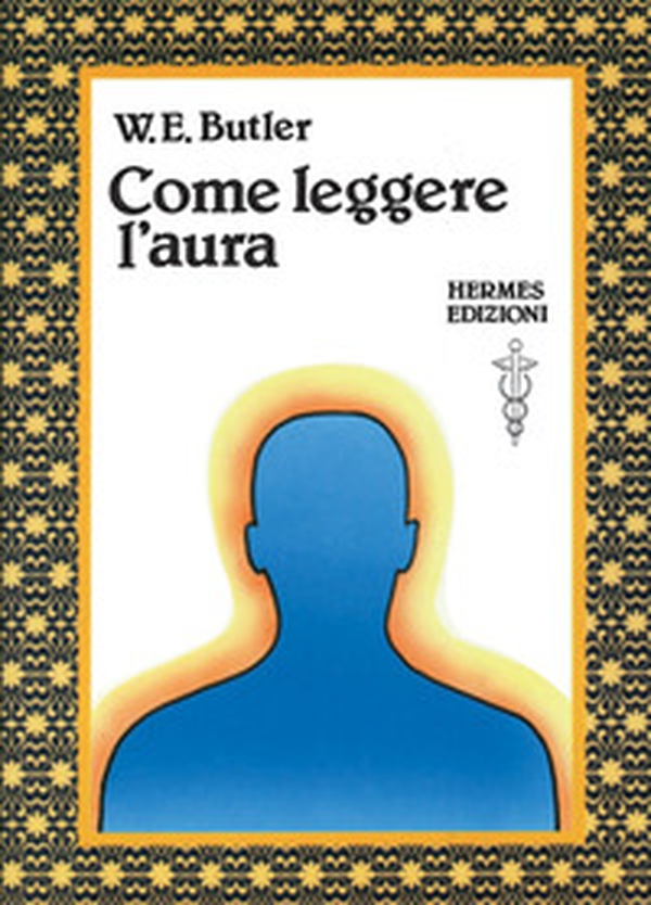 Come leggere l'aura - Librerie.coop Come leggere l'aura - Librerie.coop