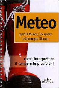 Meteo per la barca, lo sport e il tempo libero - Librerie.coop