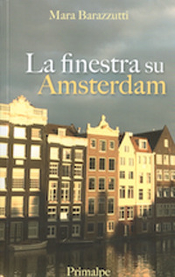 La finestra su Amsterdam - Librerie.coop La finestra su Amsterdam - Librerie.coop