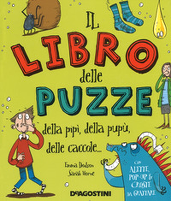 Il libro delle puzze della pipì, della pupù, delle caccole... - Librerie.coop Il libro delle puzze della pipì, della pupù, delle caccole... - Librerie.coop