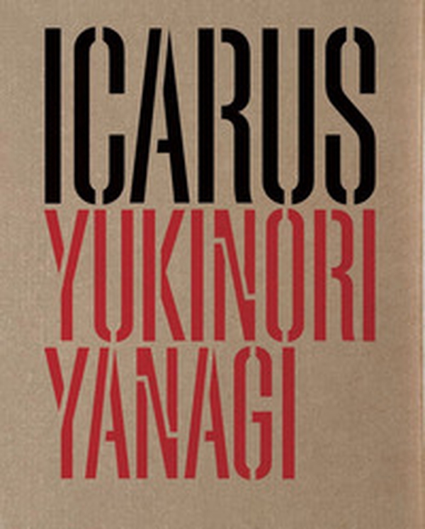 Yukinori Yanagi. Icarus. Ediz. italiana e inglese - Librerie.coop Yukinori Yanagi. Icarus. Ediz. italiana e inglese - Librerie.coop