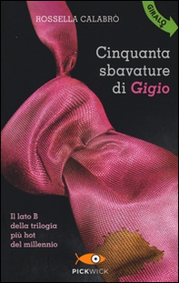 Cinquanta sbavature di Gigio-Cinquanta smagliature di Gina - Librerie.coop