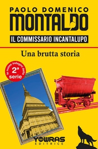 Una brutta storia. Il commissario Incantalupo - Librerie.coop