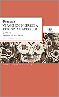 Viaggio in Grecia. Guida antiquaria e artistica. Testo greco a fronte - Vol. 2 - Librerie.coop