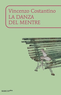 La danza del mentre - Librerie.coop