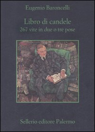 Libro di candele. 267 vite in due o tre pose - Librerie.coop