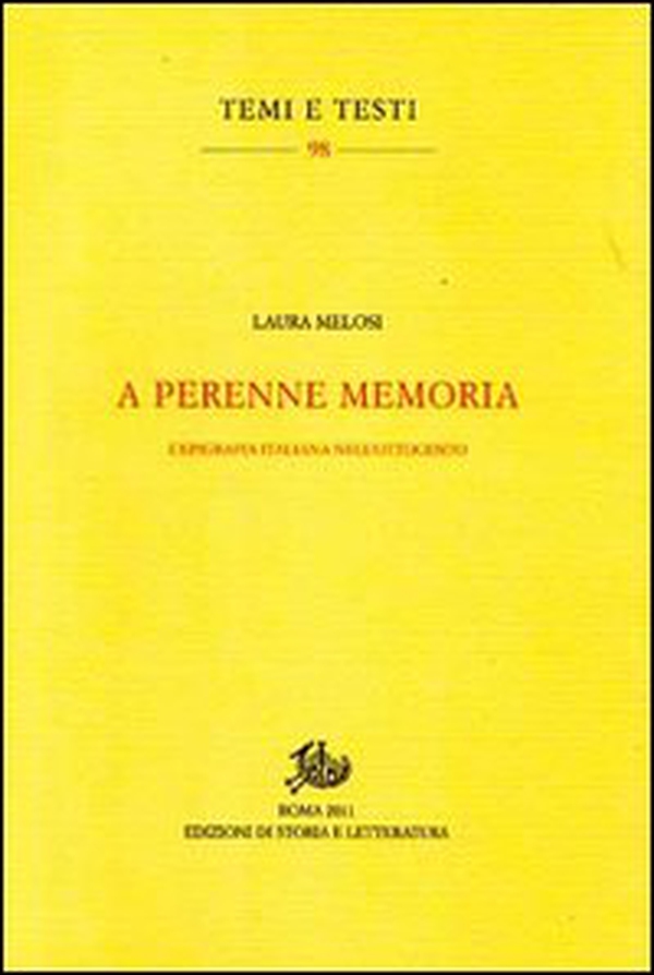 A perenne memoria. L'epigrafia italiana nell'Ottocento - Librerie.coop A perenne memoria. L'epigrafia italiana nell'Ottocento - Librerie.coop
