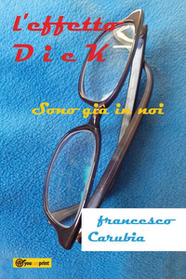L'effetto Dick - Librerie.coop L'effetto Dick - Librerie.coop