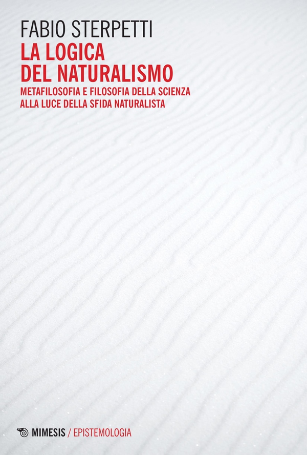 La logica del naturalismo - Librerie.coop La logica del naturalismo - Librerie.coop
