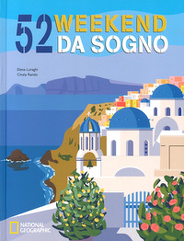 52 weekend da sogno - Librerie.coop 52 weekend da sogno - Librerie.coop