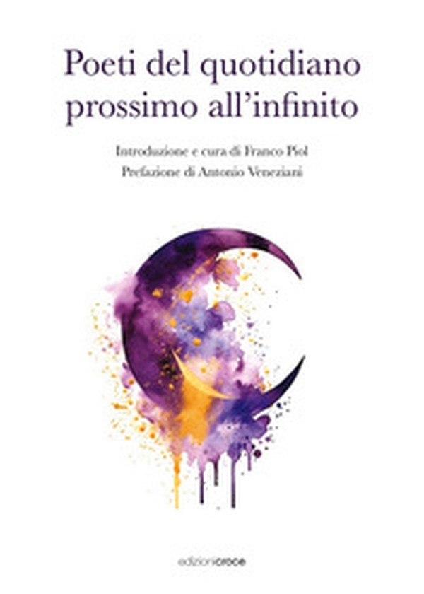 Poeti del quotidiano prossimo all'infinito - Librerie.coop Poeti del quotidiano prossimo all'infinito - Librerie.coop