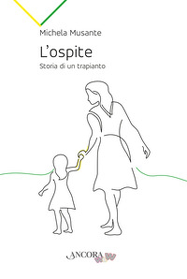 L'ospite. Storia di un trapianto - Librerie.coop L'ospite. Storia di un trapianto - Librerie.coop